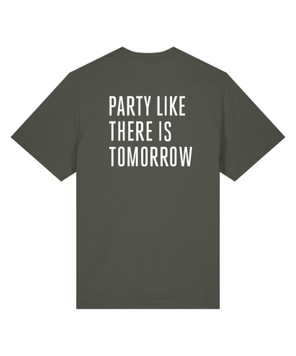 T-shirt / Party like there is tomorrow / PMS 371C