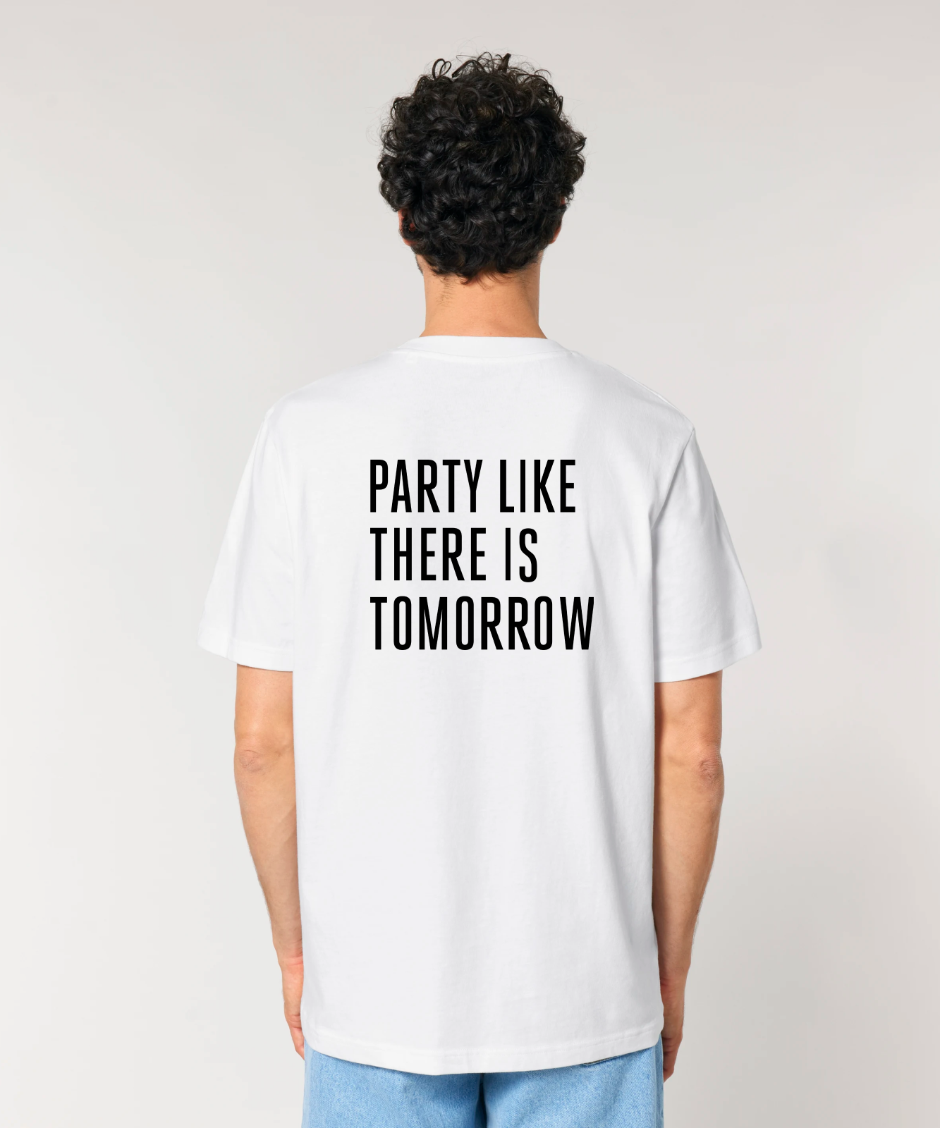 T-shirt / Party like there is tomorrow / White